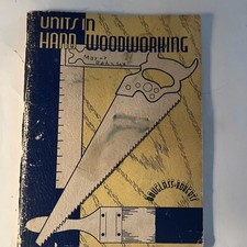 1946 Units in Hand Woodworking, J H Douglass, R H Roberts, Vintage Softcover