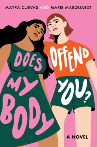 Mayra Cuevas Marie Marquardt Does My Body Offend You? (Copertina rigida)