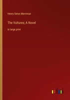 Henry Seton Merriman | The Vultures; A Novel | Taschenbuch | Englisch (2023)