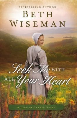 Seek Me with All Your Heart (Paperback or Softback)