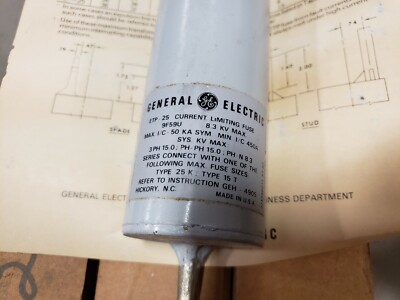GENERAL ELECTRIC ETP-25, MAX KV: 8.3, MODEL: 9F59U CURRENT LIMITING FUSE