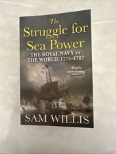 The Struggle for Sea Power: The Royal Navy vs the World, 1775-1782