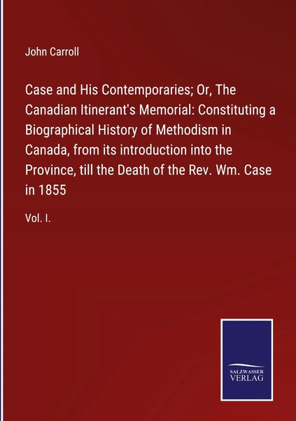 John Carroll | Case And His Contemporaries; Or, The Canadian Itinerant's...-image