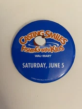 Casting Smiles Fishing With Kids Wal Mart Pin Back Button P76