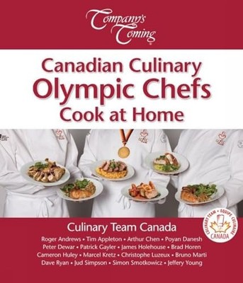 Canadian Culinary Olympic Chefs Cook at Home