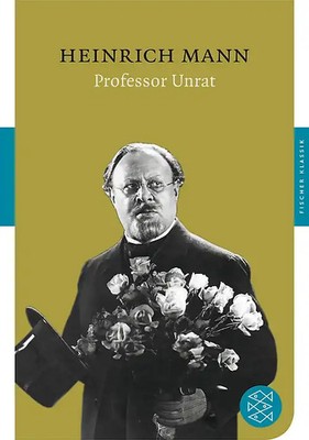 Professor Unrat oder Das Ende eines Tyrannen