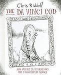 The Da Vinci Cod and Other Illustrations for Unwritten Books by Chris Riddell