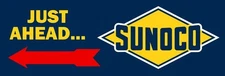 SUNOCO Gas Station Just Ahead New Metal Sign: 6" x 18" - Ships Free