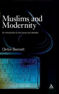 Muslims And Modernity: Current Debates