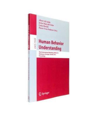 Human Behavior Understanding: Third Workshop, HBU 2012, Vilamoura, Portugal, Oct