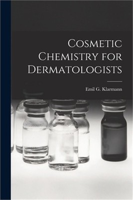 Cosmetic Chemistry for Dermatologists (Paperback or Softback)