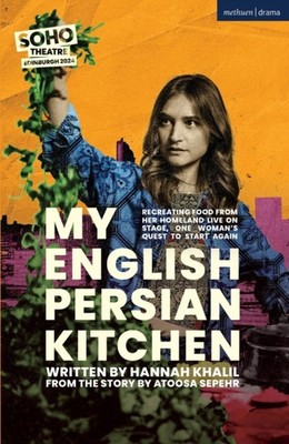 My English Persian Kitchen by Hannah Khalil PAPERBACK 9781350525870