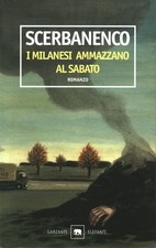 I milanesi ammazzano al sabato - Giorgio Scerbanenco (Garzanti) [2006]