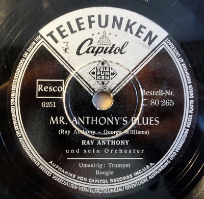Ray Anthony - Mr. Anthony´s Blues - Trumpet Boogie - Telefunken - 10'' 78 RPM 