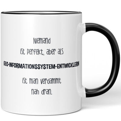 Niemand perfekt, aber als Geo-Informationssystem-Entwicklerin 10005777525
