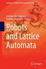 Robots and Lattice Automata, Hardcover by Sirakoulis, Georgios Ch. (EDT); Ada...