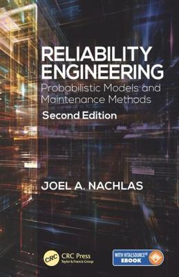 Reliability Engineering : Probabilistic Models and Maintenance Methods, Hardc...