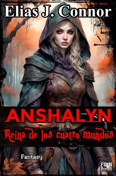 Elias J. Connor | Anshalyn - Reina De Los Cuatro Mundos | Taschenbuch | Spanisch-image