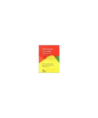 Elementary Language Practice.: Elementary grammar clearly explained. Extensive p