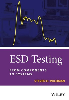 ESD Testing   From Components to Systems Voldman Hardback Wiley Blackwell
