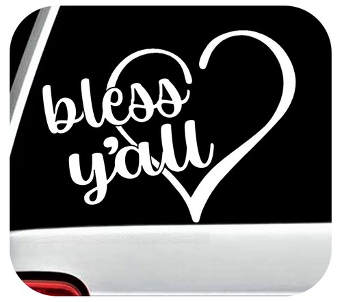 Bless Y'all Yall Vinyl Decal Sticker for Car Window Wall Laptop Cup | BG2043