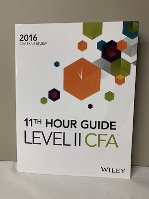 Wiley 11th Hour Guide for 2016 Level II CFA Exam by Wiley (2016, Paperback)