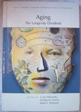 AGING LONGEVITY DIVIDEND Cold Spring Harbor Perspectives in Medicine HARDBACK
