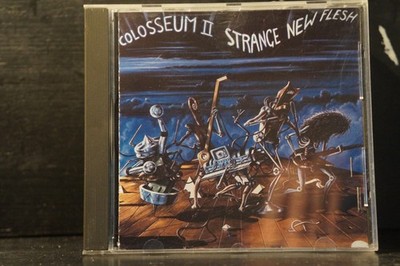 Colosseum II - Strange New Flesh