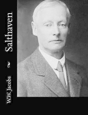 Salthaven by W.W. Jacobs (English) Paperback Book