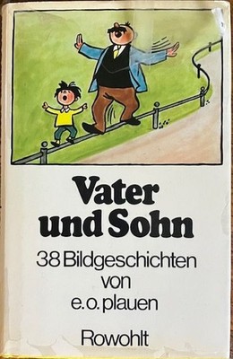 Vater und Sohn: 38 Bildgeschichten (German Edition) - 1977 Hardcover German