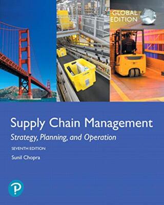Supply Chain Management: Strategy, Planning, and Operation 7E By Sunil Chopra