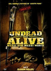 Undead Or Alive - Mezzi Vivi Mezzi Morti