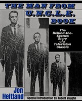 The Man From U.N.C.L.E. Book The Behind-The-Scenes Story Of A Television Classic