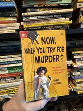 Now, Will You Try For Murder? By Harry Olesker Dell Books #996 1959 1st Edition 