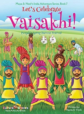 Chakraborty - Lasst uns Vaisakhi feiern! Punjabs Frühlingserntefest - J555z