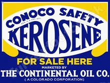 Continental Oil Co. Conoco Safety Kerosene Metal Sign 3 Sizes to Choose From