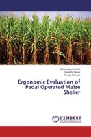Dattatraya Londhe (U. A.) | Ergonomic Evaluation Of Pedal Operated Maize Sheller
