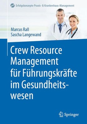 Crew Resource Management für Führungskräfte im Gesundheitswesen | deutsch