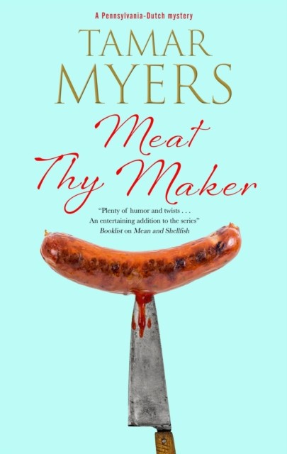 Meat Thy Maker by Tamar Myers (Hardback Book)