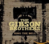Gibson Brothers - Ring The Bell - Cd - G4Z