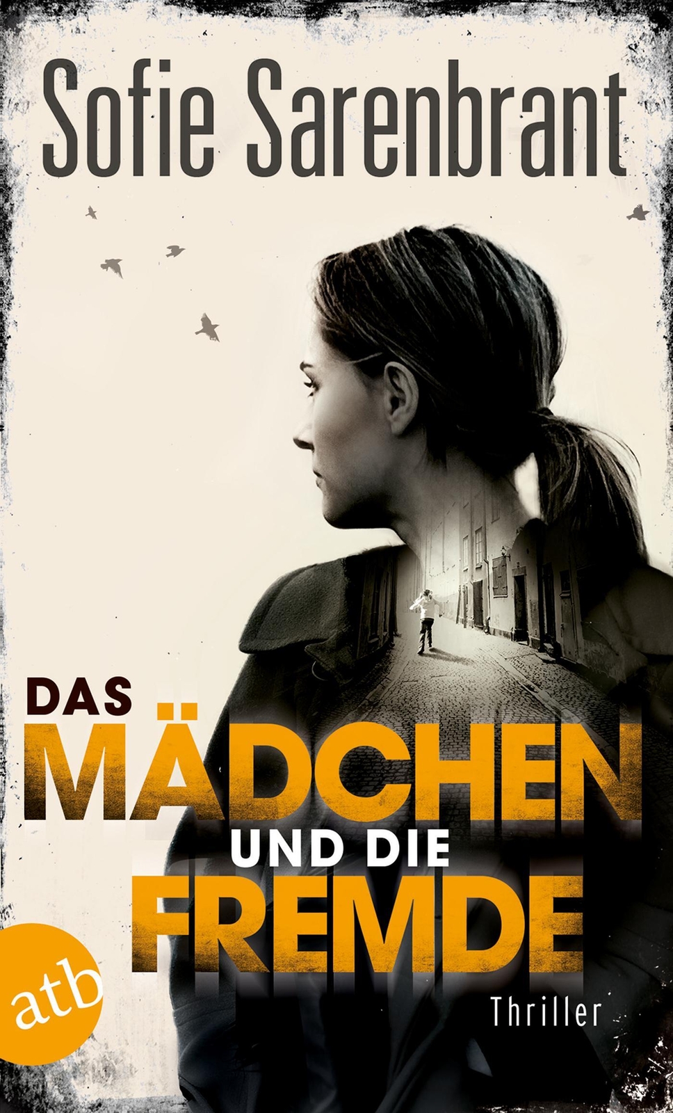 Thumbnail - Sofie Sarenbrant | Das Mädchen Und Die Fremde | Taschenbuch | Deutsch