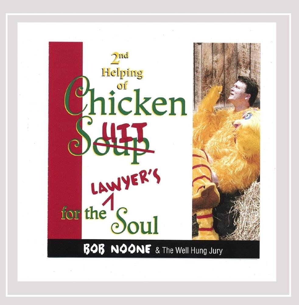 Bob Noone Chicken Suit for the Lawyer's Soul (CD)