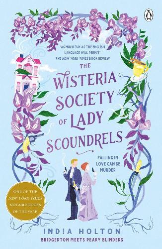 India Holton The Wisteria Society of Lady Scoundrels (Tascabile)