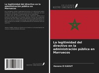 Hanane El Kaout | La Legitimidad Del Directivo En La AdministracióN PúBlica...