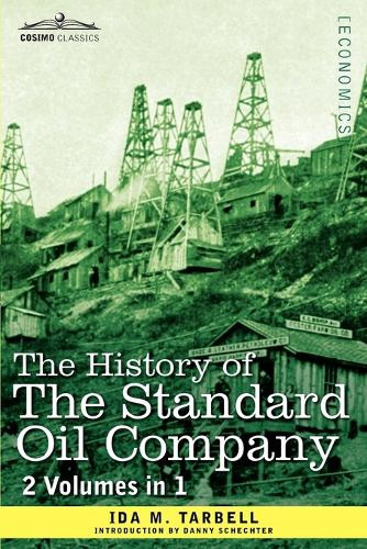 Ida M Tarbell The History of the Standard Oil Company (2 Volumes in  (Paperback)