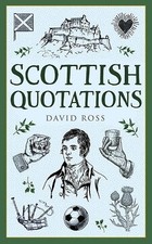 David Ross Scottish Quotations (Paperback) Traditional Scotland