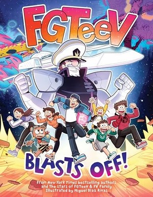 FGTeeV: Blasts Off!: A Space Graphic Novel Adventure About Family Teamwork a...