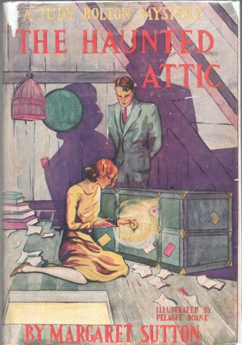 JUDY BOLTON THE HAUNTED ATTIC by MARGARET SUTTON G&D White Spine 1932 Reprint HC - Bild 1 von 3