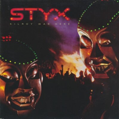 Styx   Kilroy Was Here (UNSEALED, COVER VG+)