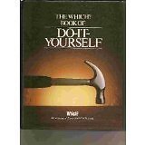 The Which? Book of Do-it-Yourself-Roger (ed.) Davies